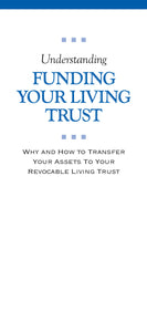 Understanding Funding Your Living Trust