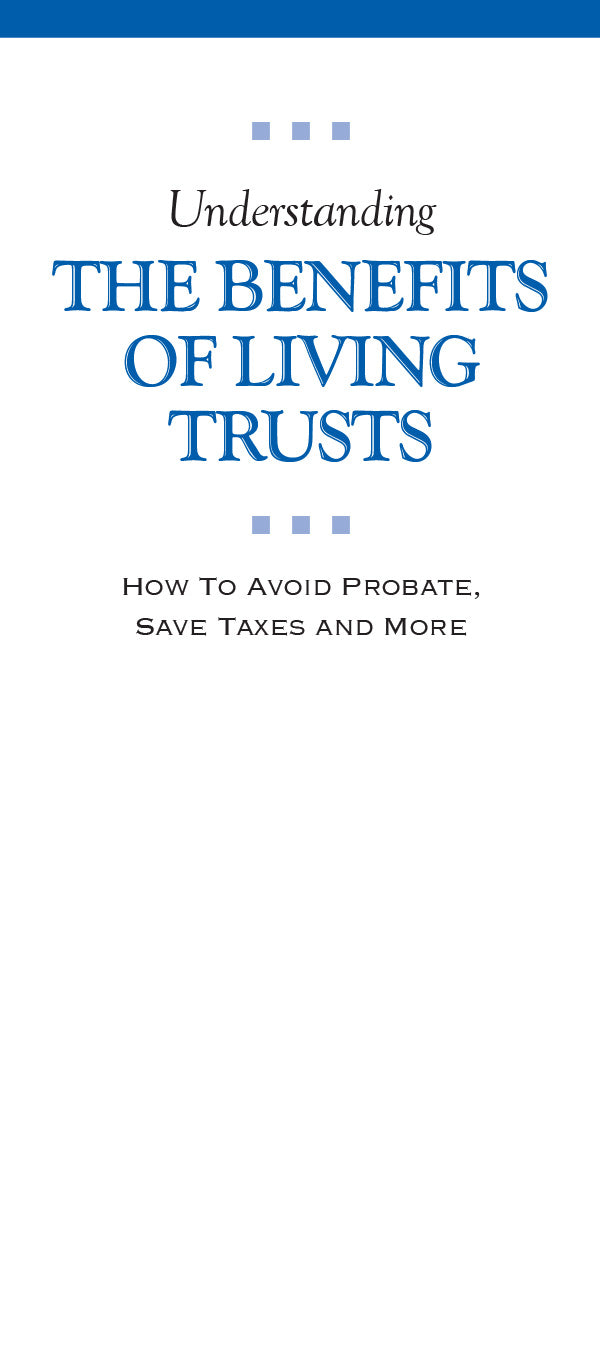Understanding the Benefits of Living Trusts