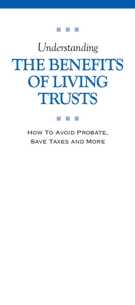 Understanding the Benefits of Living Trusts